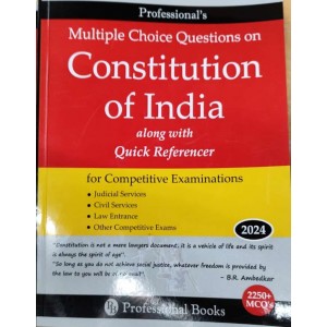 Professional Books Multiple Choice Questions on Constitution of India along with Quick Referencer for Competitive Examinations 2024 | JMFC